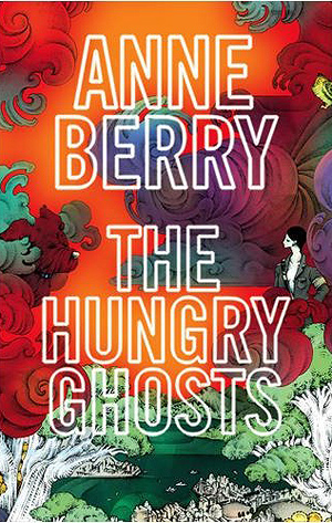 Anne Berry - The Hungry Ghost