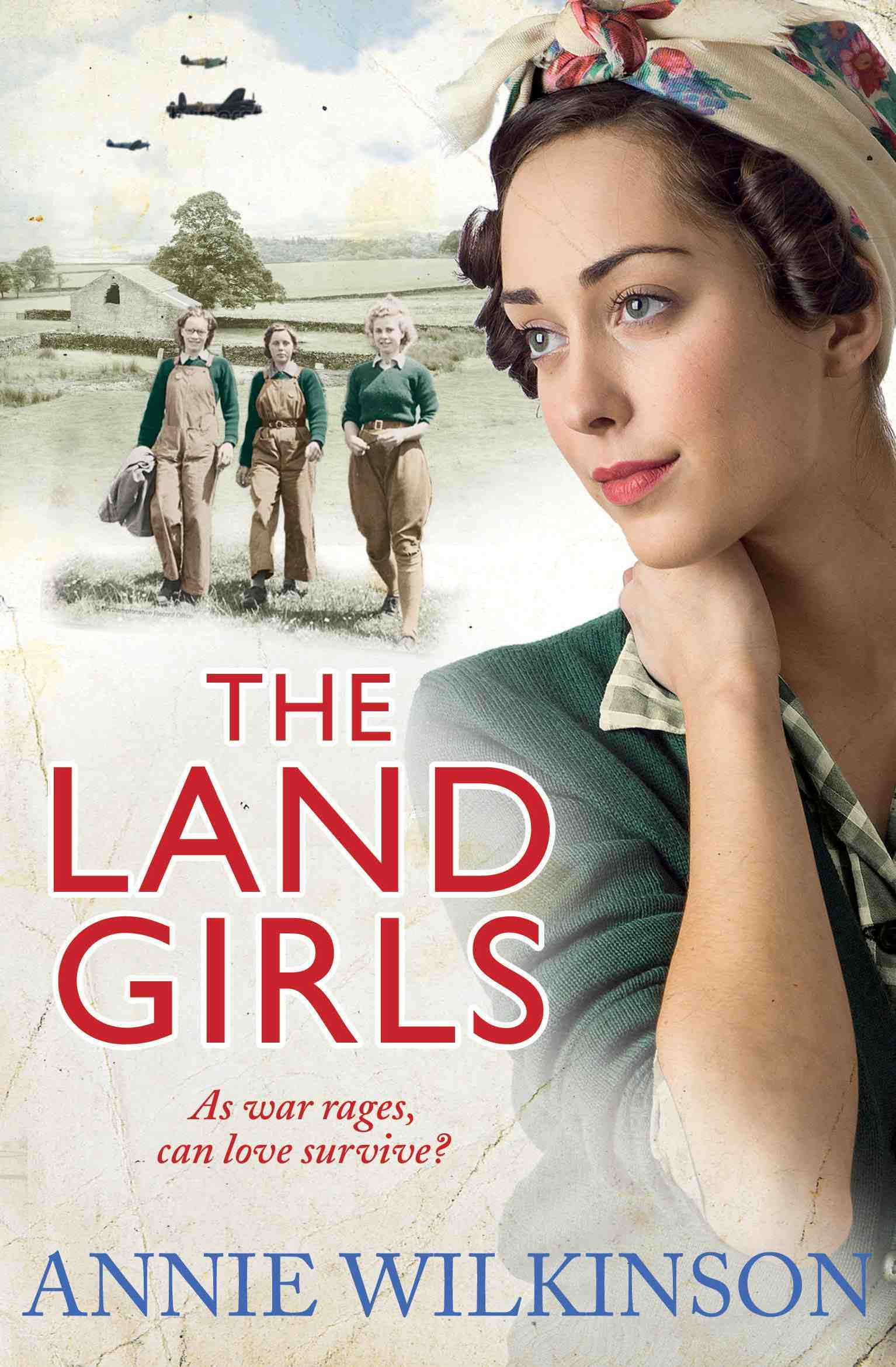 Annie Wilkinson - Land girls