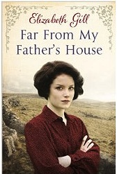 Elizabeth Gill - Far From My Father's house